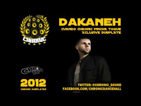 DAKANEH TOQUE CHRONIC XCLUSIVE DUBPLATE