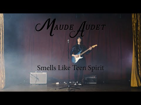Maude Audet - Smells Like Teen Spirit