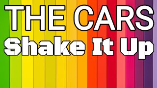 Shake It Up | The Cars | Lyrics