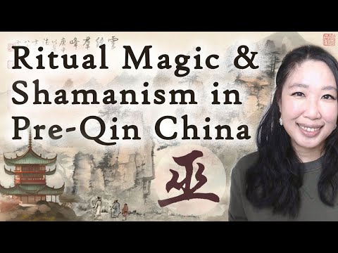 Ritual Magic and Shamanism in Pre-Qin China