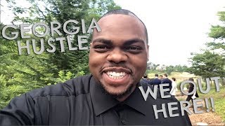 Day In the Life | The Georgia Hustle… We Out Here!!