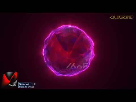 Sam WOLFE - Machine Driven