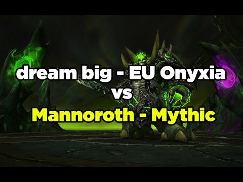 dream big - Mannoroth Mythic - Hellfire Citadell - WoW Warlords of Draenor - Warrior PoV