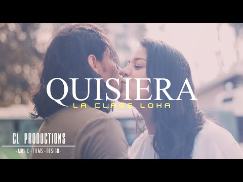 La Clase Loka - Quisiera (Video Oficial)