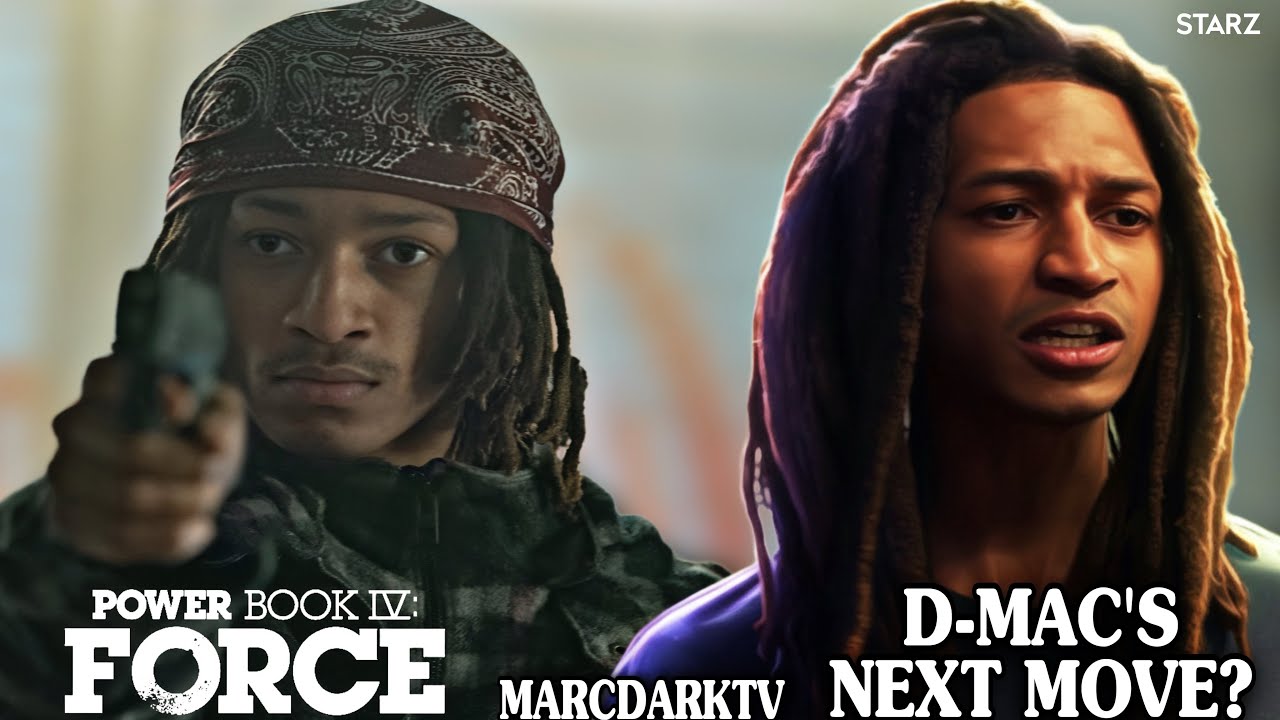 POWER BOOK IV: FORCE D-MAC CLOSING THOUGHTS!!! WHAT’S NEXT?