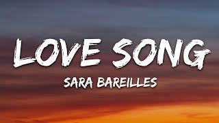 Sara Bareilles - Love Song (Lyrics)
