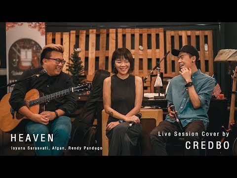 Isyana Sarasvati, Afgan, Rendy Pandugo - Heaven (Cover by CREDBO)