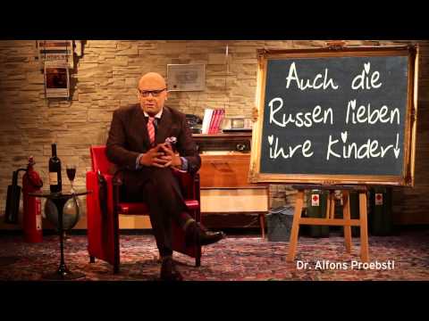 Dr. Alfons Proebstl 31 - Auch die Russen lieben ihre Kinder!