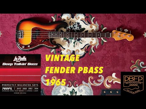 LABELLA Deep Talkin' 760 FL // VINTAGE FENDER P-Bass 1965 Sunburst - BASS PILLS