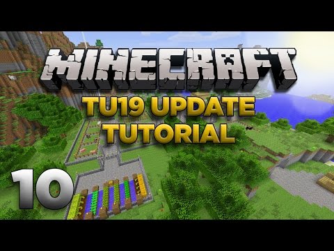Minecraft Xbox: Lets Play - TU19 Tutorial Part 10 [XBOX 360 EDITION] TU19 UPDATE - W Commentary