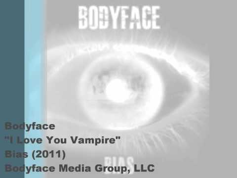 BoDyFaCe - I Love You Vampire (2011)