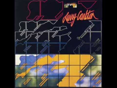 Larry Carlton - first album, room 335, 1978 ( full album )
