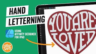 Affinity Designer for iPad Tutorial | How to Create Lettering in A Shape Step by Step