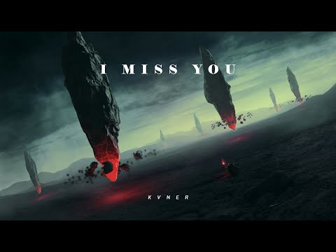 KVNER - I Miss You
