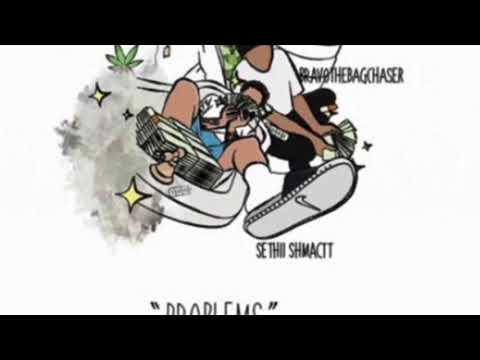 Sethii Shmactt - "Problems" Ft. Fenix Flexin, E Corleone, & Bravo the Bagchaser Instrumental