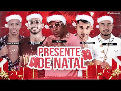 ROMULO CHAVOSO, MC TOCHA, MC RD, FELIPE ORIGINAL, MC ABALO - PRESENTE DE NATAL - REMIX BREGA FUNK