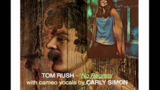 1974 No Regrets TOM RUSH w/ Carly Simon on backup vocals