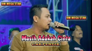 Download lagu Masih adakah cinta - cak fendik, OM MEGA STAR mp3