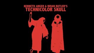 KENNETH ANGER & BRIAN BUTLER'S TECHNICOLOR SKULL - MARK VI OFFICIAL TRAILER