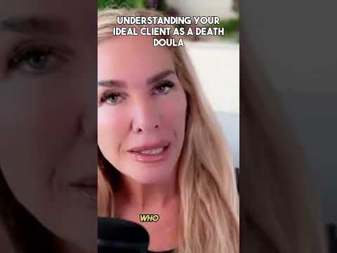 Understanding Your Ideal Client as a Death Doula #deathdoula #hospice #hospicenurse