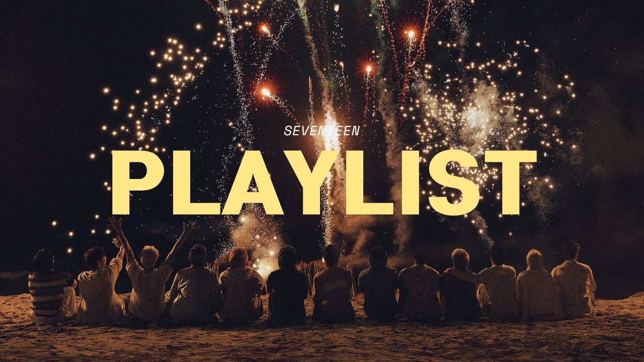 [SVT PLAYLIST] 텐션 UP! 신나는 세븐틴의 노래 플레이리스트 | seventeen hype playlist