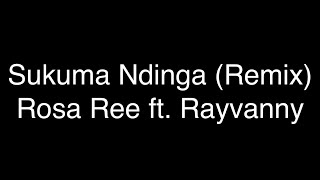 Rosa Ree ft. Rayvanny - Sukuma Ndinga (Remix) [Lyrics]