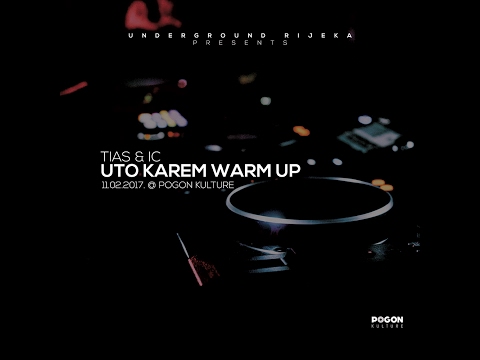 Tias & IC - Uto Karem Warm Up Set (11.02.2017.)