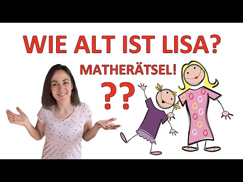 🦊 MATHERÄTSEL! WIE ALT IST LISA? | Textaufgabe, Gleichung lösen, Rätsel, Mathe im Alltag