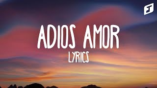 Christian Nodal – Adiós Amor (Lyrics)