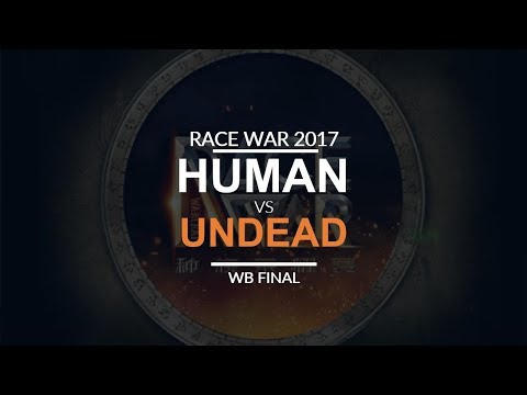 Race War 2017 - WB Final: Team Human vs. Team Undead