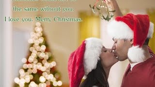 Merry Christmas greetings for lovers, Romantic Merry X'mas message for girlfriend/Boyfriend