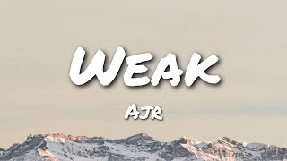 AJR - Weak (Lyrics)