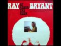 Ray Bryant -- Up Above The Rock 