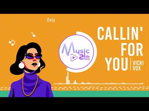Callin' for You - Vicki Vox — Pop, Rnb Music, Relaxing Music NEW! [Lyric / HD] [Music Side Story]