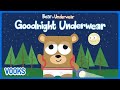 Animated Kids Book Bear In Underwear Goodnight Underwear Vooks Narrated Storybooks