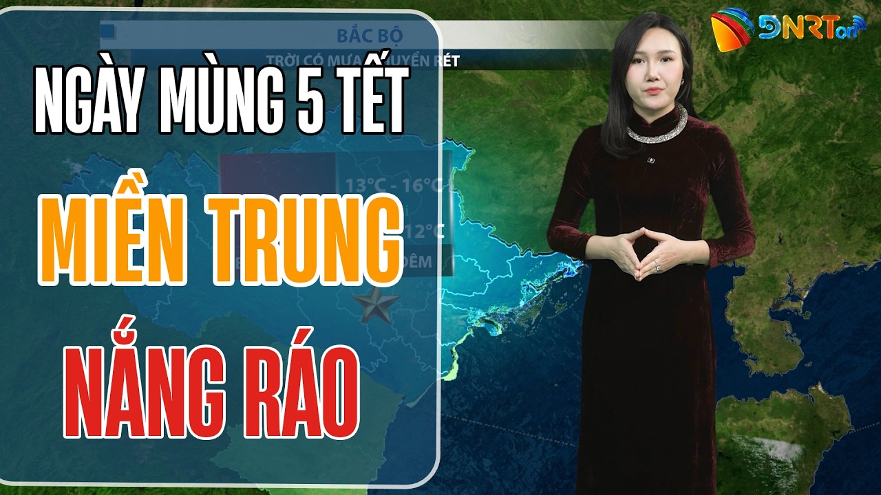 Dự báo thời tiết cuối ngày Mùng 5 Tết | Ban ngày trời nắng, đêm có dông vài nơi