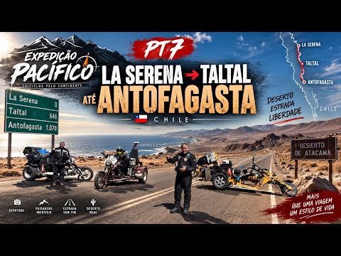 PT8— TALTAL → ANTOFAGASTA 🇨🇱 | NO CORAÇÃO DO ATACAMA