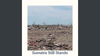 Download lagu Sumatra Still Stands mp3 Download lagu Sumatra Still Stands mp3