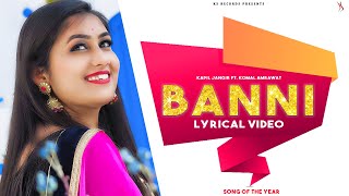 Banni - Lyrical video  Kapil jangir  Komal Kanwar 