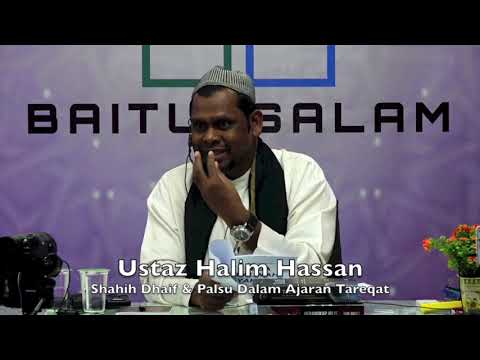 20190310 Ustaz Halim Hassan : Shahih Dhaif & Palsu Dalam Ajaran Tareqat