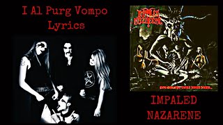 Impaled Nazarene : I Al Purg Vompo/ My Blessing (The Beginning Of The End Lyrics