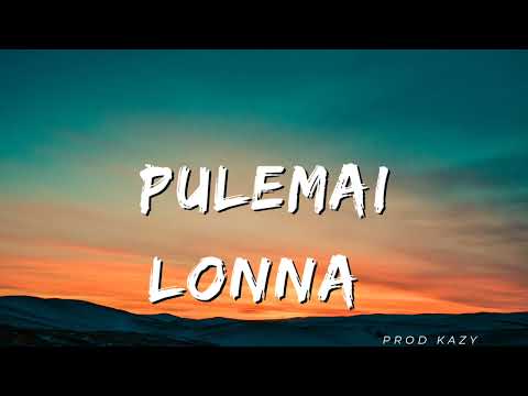Pulemai - Lonna x Andy