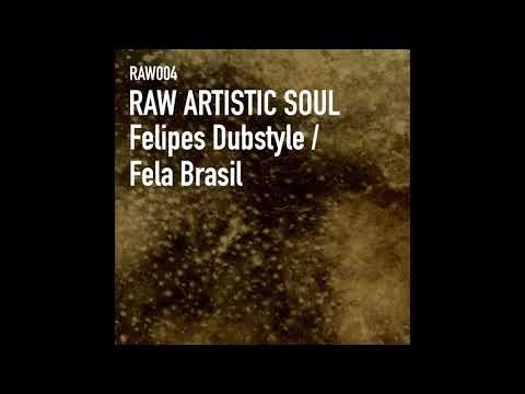 Raw Artistic Soul - Fela Brasil