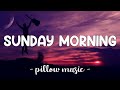 Sunday Morning - Maroon 5 (Lyrics) 🎵