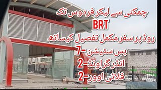 preview picture of video 'BRT Latest 2019 Travel On Brt Root/Track From Chamkani to Ferdos 5 Feb 2019'