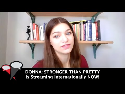 EXCLUSIVE Interview: Catharine Daddario | Donna: Stronger Than Pretty
