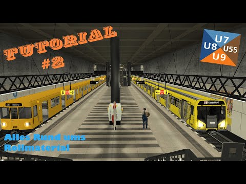 [TRS2009] U-Bahn Berlin -  Tutorial #002  - Alles rund ums Rollmaterial