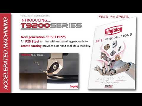 Tungaloy 2019 Introductions - T9225 New generation of CVD grades for P15 steel