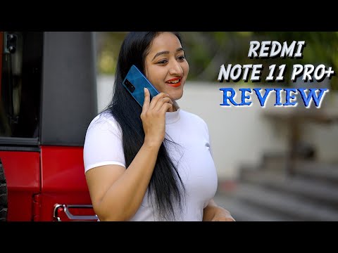 Redmi Note 11 Pro+  5G - Full Review With TESTING