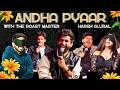 Andha Pyaar ROAST Special Ft Harshgujral ComicKaustubhAgarwal Rawhitsingh And Vivek